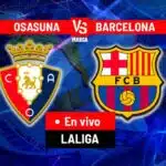 Osasuna Vs Barcelona: Blaugrana Kalah 2-4