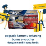 Upgrade Kartu Kredit Mandiri 2024