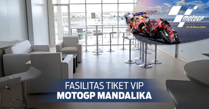 Harga tiket VIP MotoGP Mandalika 2024 untuk tribun VIP