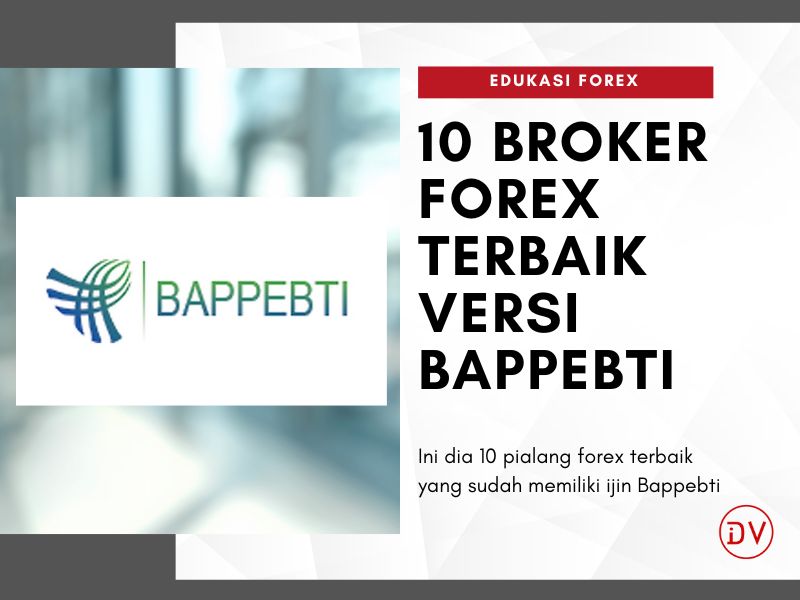 Broker Forex Yang Terdaftar Di Bappebti 2024