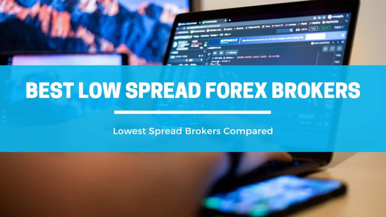 Forex Broker With Lowest Spread 2024